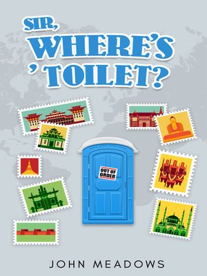 cover image of Sir, where's ' toilet?
